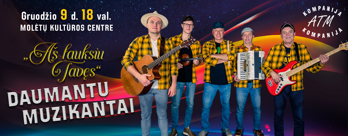DAUMANTŲ MUZIKANTAI. Aš lauksiu Tavęs! (Molėtai)