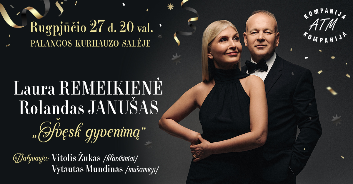 LAURA REMEIKIENĖ ir ROLANDAS JANUŠAS